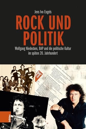 Engels, Jens Ivo. Rock und Politik - Wolfgang Niedecken, BAP und die politische Kultur im späten 20. Jahrhundert. Böhlau-Verlag GmbH, 2026.