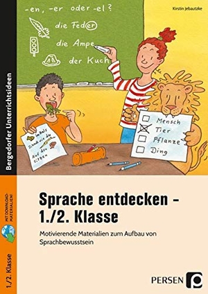 Jebautzke, Kirstin. Sprache entdecken - 1./2. Klasse - Motivierende Materialien zum Aufbau von Sprachbewusstsein. Persen Verlag i.d. AAP, 2020.