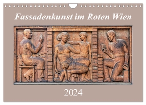 Braun, Werner. Fassadenkunst im Roten Wien (Wandkalender 2024 DIN A4 quer), CALVENDO Monatskalender - Kunstgalerie der Arbeiter. Calvendo, 2023.