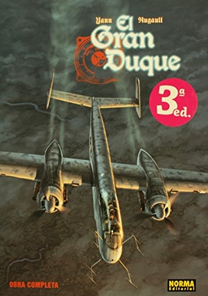 Yann / Romain Hugault. El gran duque (edición integral) . Norma Editorial, S.A., 2011.