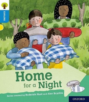 Hunt, Roderick. Oxford Reading Tree Explore with Biff, Chip and Kipper: Oxford Level 3: Home for a Night. Oxford University Press, 2018.