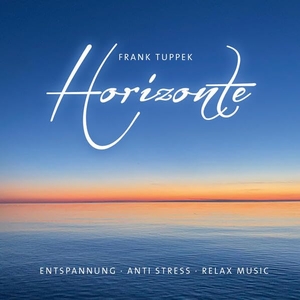 Horizonte - Entspannung-Anti Stress-Relax Music. Neptun Media GmbH, 2026.