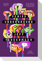 Veniss Underground