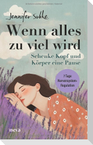 Wenn alles zu viel wird