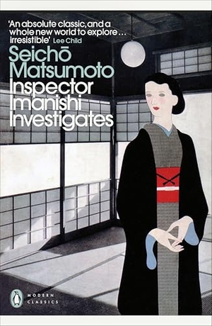 Matsumoto, Seicho. Inspector Imanishi Investigates. Penguin Books Ltd (UK), 2025.