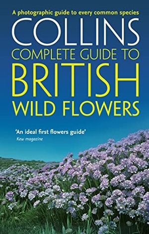 Sterry, Paul. COMPLETE GDE BRIT WILD FLOW PB. Harper Collins Publishers - UK Wholesale Acct, 2008.