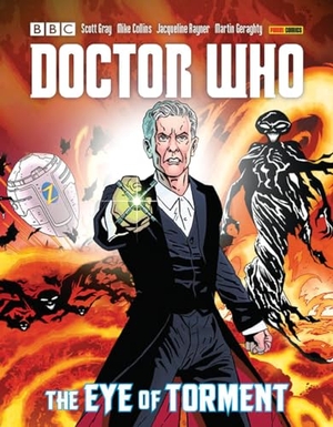 Geraghty, Martin / Scott Gray. Doctor Who: The Eye of Torment. Panini Publishing Ltd, 2015.
