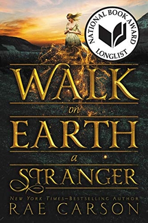 Carson, Rae. Walk on Earth a Stranger. HarperCollins, 2016.
