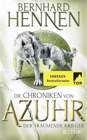 Hennen, Bernhard. Die Chroniken von Azuhr - Der träumende Krieger - Roman. FISCHER TOR, 2019.