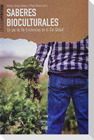 Saberes bioculturales : en pie de re-existencias en el Sur global
