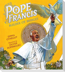 Pope Francis: Builder of Bridges