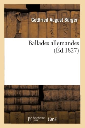 Burger-G. Ballades allemandes. Hachette Livre, 2018.