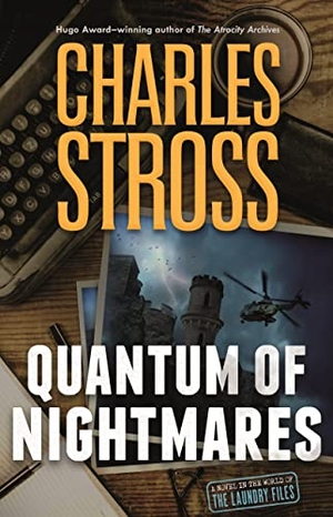 Stross, Charles. Quantum of Nightmares. tor.com, 2021.