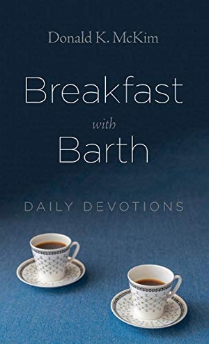 Mckim, Donald K.. Breakfast with Barth. Cascade Books, 2019.
