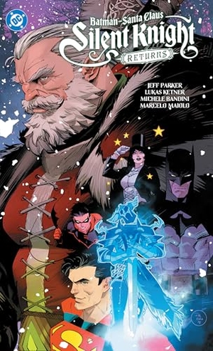 Parker, Jeff. Batman - Santa Claus: Silent Knight Returns. DC Comics, 2025.