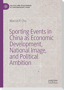 Sporting Events in China as Economic Development, National Image, and Political Ambition