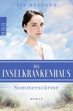 Helland, Liv. Das Inselkrankenhaus: Sommerstürme - Liebesroman. Rowohlt Taschenbuch, 2021.