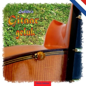 Lobito. Lobito's Gitarrenglück - Dutch Edition - Geschenkbuch in holländischer Sprache. Books on Demand, 2019.