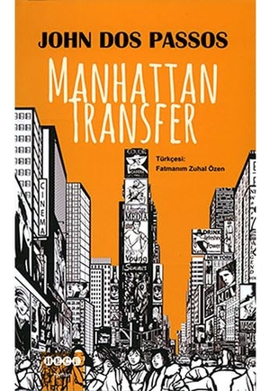 Dos Passos, John. Manhattan Transfer. Hece Yayinlari, 2018.