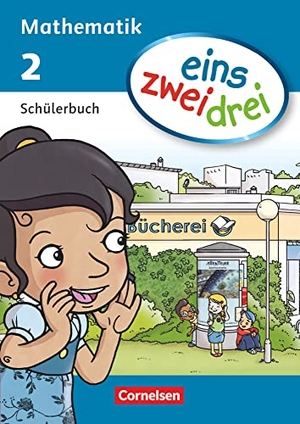 Demirel, Ümmü / Deseniss, Astrid et al. eins zwei drei - Mathematik 2. Schuljahr. Schülerbuch. Cornelsen Verlag GmbH, 2013.