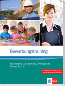 Bewerbungstraining. Kursmaterial Deutsch als Zweitsprache (Niveau A2 - B1)