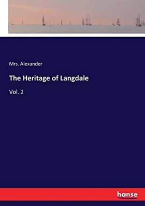 Alexander. The Heritage of Langdale - Vol. 2. hansebooks, 2017.