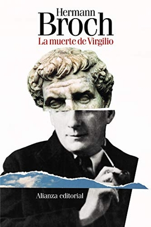 Broch, Hermann. La muerte de Virgilio. Alianza Editorial, 2019.