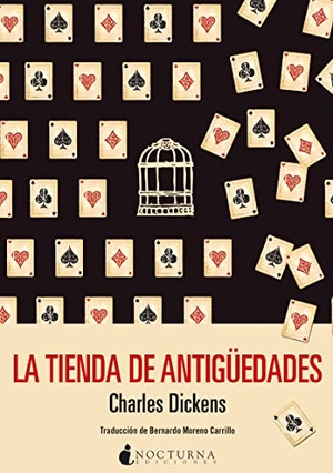 Dickens, Charles. La tienda de antigüedades. Nocturna Ediciones, 2017.