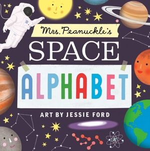 Peanuckle. Mrs. Peanuckle's Space Alphabet. Random House LLC US, 2026.
