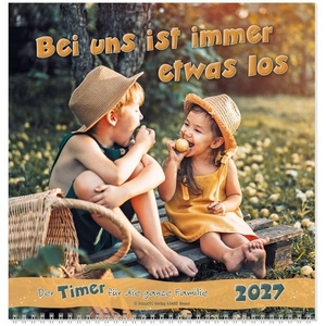Bei uns ist immer etwas los 2027 - Der Timer für die ganze Familie. Kawohl Verlag GmbH, 2026.