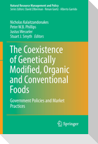 The Coexistence of Genetically Modified, Organic and Conventional Foods