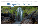 Blickpunkte Cornwall (Wandkalender 2025 DIN A3 quer), CALVENDO Monatskalender