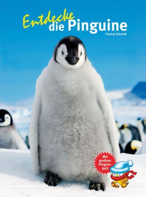 Schmidt, Thomas. Entdecke die Pinguine. NTV Natur und Tier-Verlag, 2014.