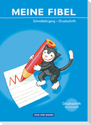 Meine Fibel 2009. Schreiblehrgang in Druckschrift