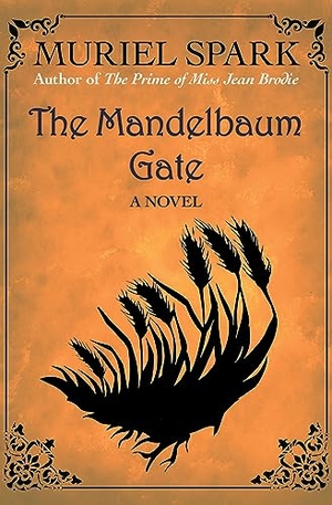 Spark, Muriel. The Mandelbaum Gate. Open Road Integrated Media, Inc., 2018.