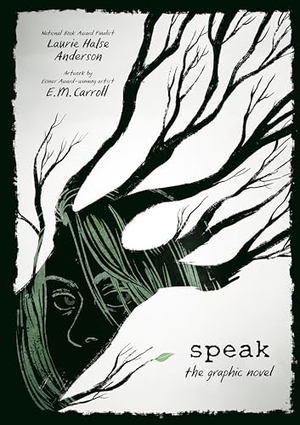 Anderson, Laurie Halse. Speak: The Graphic Novel. Square Fish, 2023.