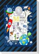 SPACE MEGA MALBUCH - SPEZIAL EDITION - ENTDECKE DAS UNIVERSUM - FREMDE PLANETEN - ERKUNDE DEN WELTRAUM - UFO -