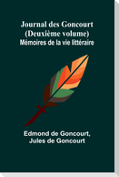 Journal des Goncourt (Deuxième volume); Mémoires de la vie littéraire