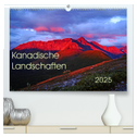 Kanadische Landschaften 2025 (hochwertiger Premium Wandkalender 2025 DIN A2 quer), Kunstdruck in Hochglanz