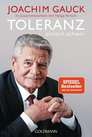 Gauck, Joachim. Toleranz - Einfach schwer. Goldman