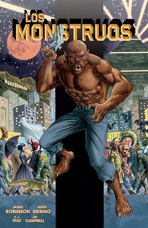 Robinson, James. Los Monstruos. Dark Horse Comics, 2026.