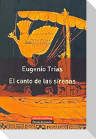 El canto de las sirenas : argumentos musicales
