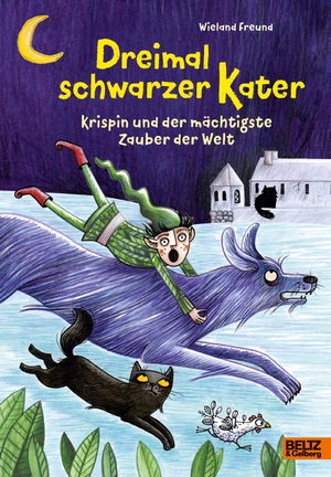 Freund, Wieland. Dreimal schwarzer Kater - Krispin und der mächtigste Zauber der Welt. Julius Beltz GmbH, 2020.