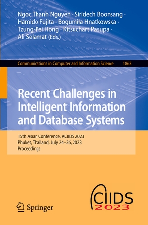 Nguyen, Ngoc Thanh / Siridech Boonsang et al (Hrsg.). Recent Challenges in Intelligent Information and Database Systems - 15th Asian Conference, ACIIDS 2023, Phuket, Thailand, July 24¿26, 2023, Proceedings. Springer Nature Switzerland, 2023.