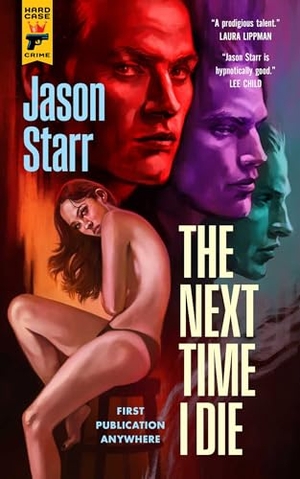 Starr, Jason. The Next Time I Die. Titan Books IWUK, 2022.