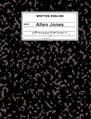 Jones, Allen. Written English - An Artist's Book by Allen Jones. Black Dog Press, 2022.