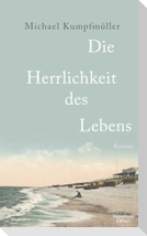 Die Herrlichkeit des Lebens