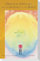 Original Impulses for the Science of the Spirit