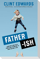 Father-Ish