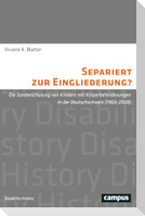 Separiert zur Eingliederung?